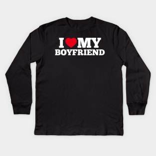 i love my boyfriend Kids Long Sleeve T-Shirt